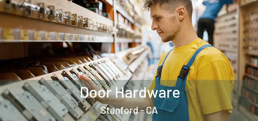  Door Hardware Stanford - CA